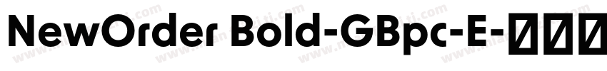 NewOrder Bold-GBpc-E字体转换